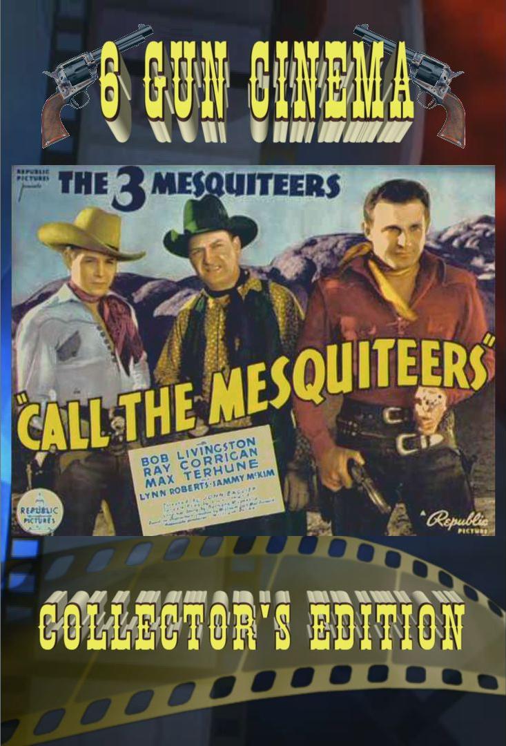 Call the Mesquiteers ~ Collector's Edition